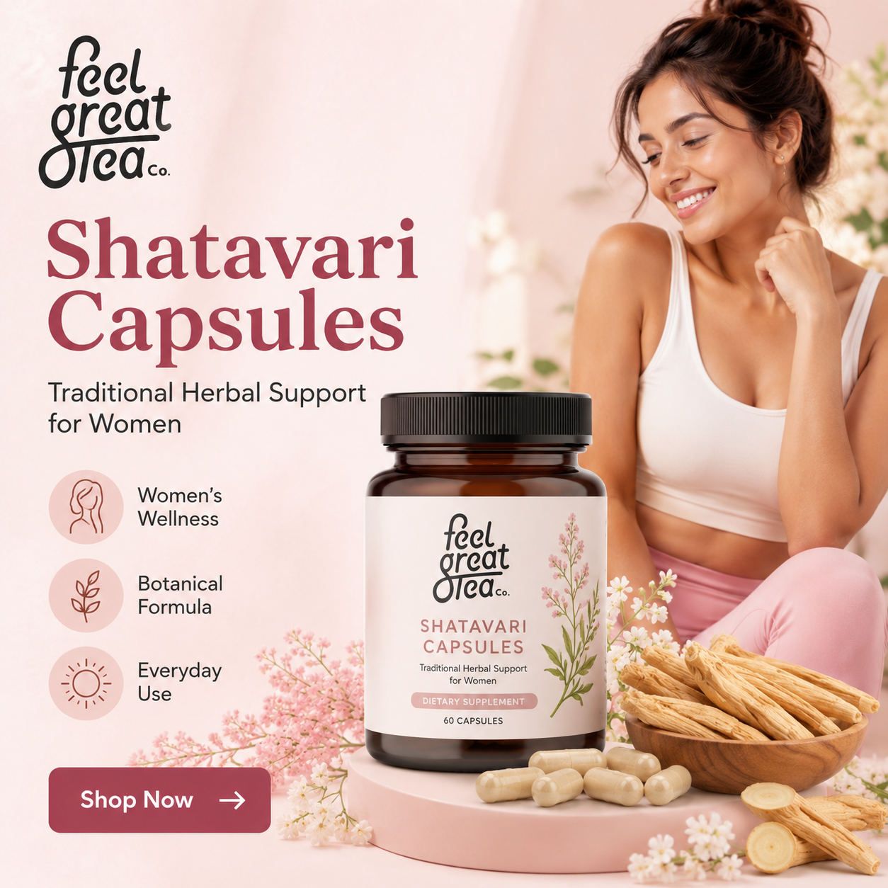 Advertisement for feel great tea Shatavari Capsules with a woman and product on a pink background