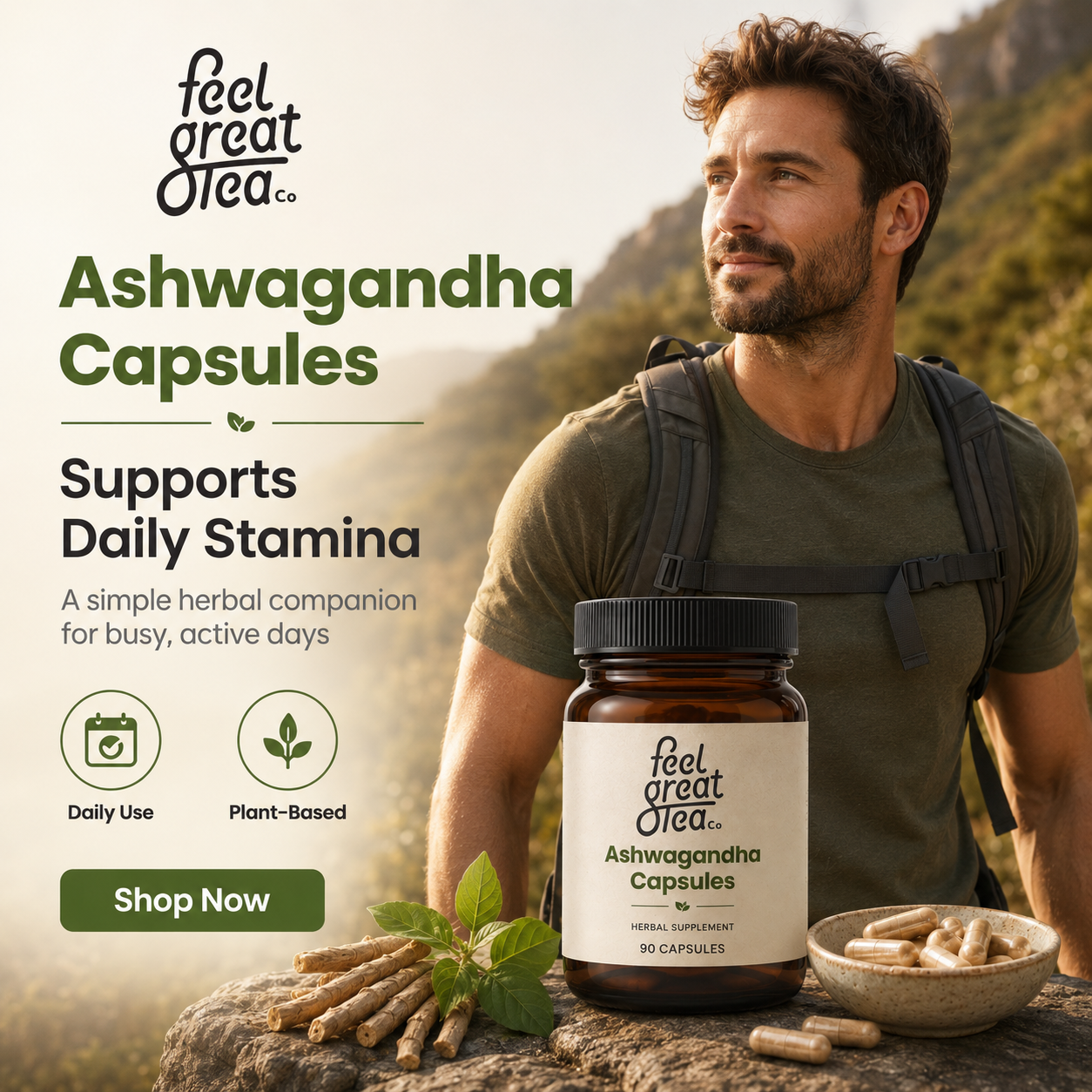 Man with backpack standing outdoors next to Ashwagandha capsules and jar, with 'feel great tea co.' branding.