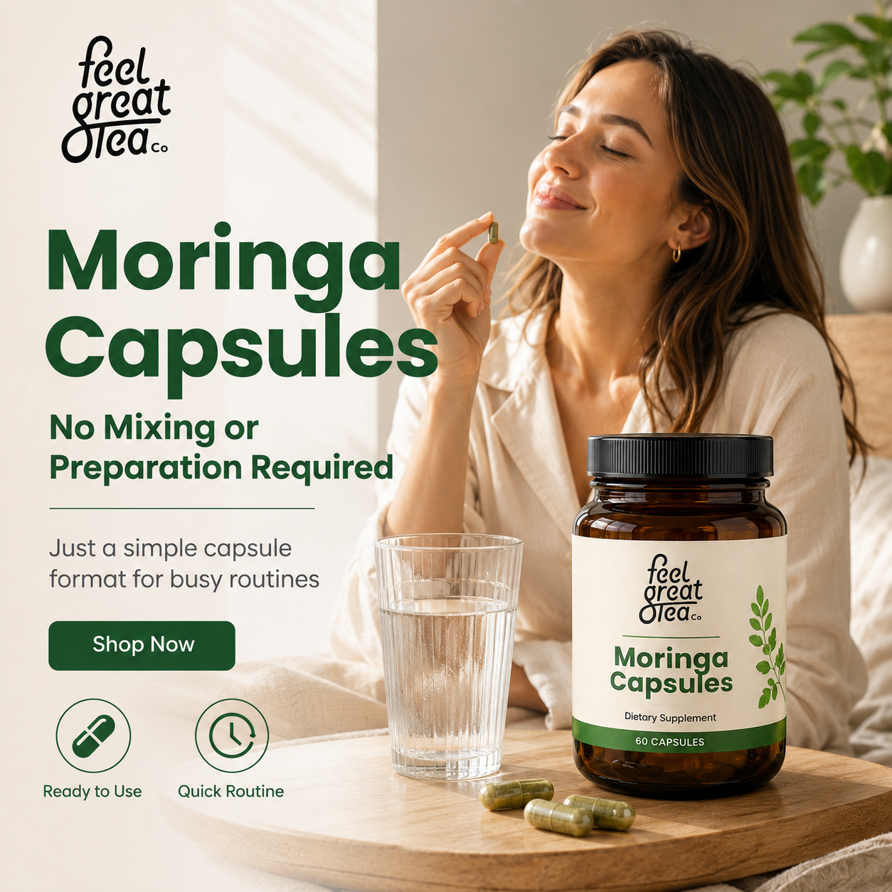 Woman taking a Moringa Capsule with a glass of water, surrounded by 'feel great tea' products.